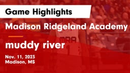 Madison Ridgeland Academy vs muddy river Game Highlights - Nov. 11, 2023