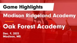 Madison Ridgeland Academy vs Oak Forest Academy  Game Highlights - Dec. 9, 2023