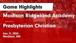 Madison Ridgeland Academy vs Presbyterian Christian  Game Highlights - Jan. 9, 2024
