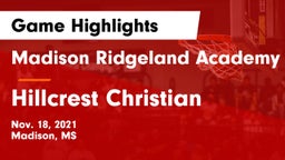Madison Ridgeland Academy vs Hillcrest Christian  Game Highlights - Nov. 18, 2021