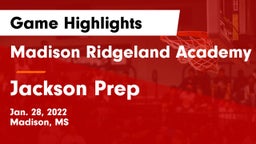Madison Ridgeland Academy vs Jackson Prep  Game Highlights - Jan. 28, 2022