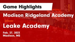 Madison Ridgeland Academy vs Leake Academy  Game Highlights - Feb. 27, 2023