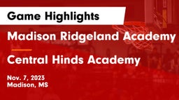 Madison Ridgeland Academy vs Central Hinds Academy  Game Highlights - Nov. 7, 2023