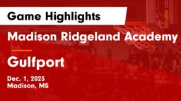 Madison Ridgeland Academy vs Gulfport  Game Highlights - Dec. 1, 2023