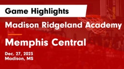Madison Ridgeland Academy vs Memphis Central Game Highlights - Dec. 27, 2023