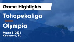 Tohopekaliga  vs Olympia Game Highlights - March 5, 2021