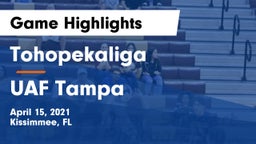 Tohopekaliga  vs UAF Tampa Game Highlights - April 15, 2021
