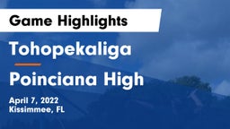 Tohopekaliga  vs Poinciana High Game Highlights - April 7, 2022