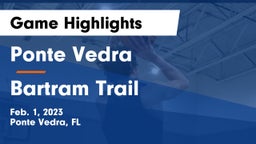 Ponte Vedra  vs Bartram Trail  Game Highlights - Feb. 1, 2023