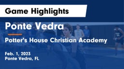 Ponte Vedra  vs Potter's House Christian Academy Game Highlights - Feb. 1, 2023