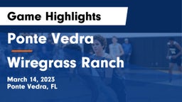 Ponte Vedra  vs Wiregrass Ranch  Game Highlights - March 14, 2023