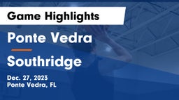 Ponte Vedra  vs Southridge  Game Highlights - Dec. 27, 2023
