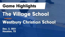The Village School vs Westbury Christian School Game Highlights - Dec. 2, 2021