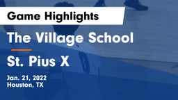 The Village School vs St. Pius X  Game Highlights - Jan. 21, 2022