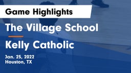 The Village School vs Kelly Catholic  Game Highlights - Jan. 25, 2022