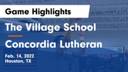 The Village School vs Concordia Lutheran  Game Highlights - Feb. 14, 2022