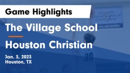 The Village School vs Houston Christian  Game Highlights - Jan. 3, 2023