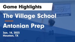 The Village School vs Antonian Prep  Game Highlights - Jan. 14, 2023
