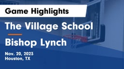 The Village School vs Bishop Lynch  Game Highlights - Nov. 20, 2023