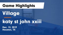 Village  vs katy st john xxiii Game Highlights - Dec. 12, 2019