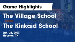 The Village School vs The Kinkaid School Game Highlights - Jan. 21, 2023