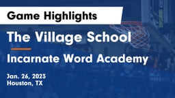 The Village School vs Incarnate Word Academy Game Highlights - Jan. 26, 2023