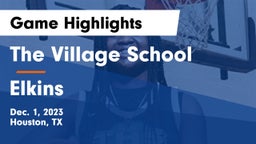 The Village School vs Elkins  Game Highlights - Dec. 1, 2023