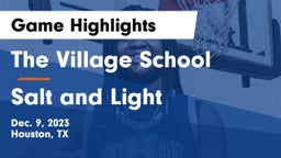 The Village School vs Salt and Light Game Highlights - Dec. 9, 2023