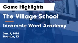 The Village School vs Incarnate Word Academy Game Highlights - Jan. 9, 2024