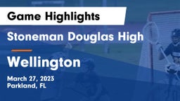 Stoneman Douglas High vs Wellington  Game Highlights - March 27, 2023