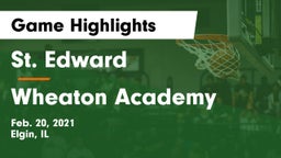 St. Edward  vs Wheaton Academy  Game Highlights - Feb. 20, 2021