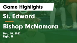 St. Edward  vs Bishop McNamara  Game Highlights - Dec. 10, 2022