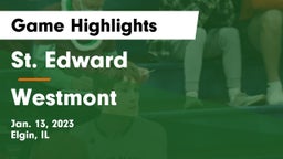 St. Edward  vs Westmont  Game Highlights - Jan. 13, 2023