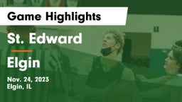St. Edward  vs Elgin  Game Highlights - Nov. 24, 2023