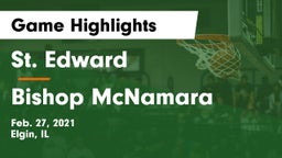 St. Edward  vs Bishop McNamara  Game Highlights - Feb. 27, 2021