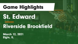 St. Edward  vs Riverside Brookfield  Game Highlights - March 12, 2021
