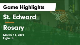 St. Edward  vs Rosary  Game Highlights - March 11, 2021