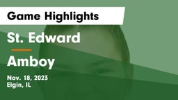 St. Edward  vs Amboy  Game Highlights - Nov. 18, 2023