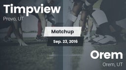 Matchup: Timpview High vs. Orem  2016