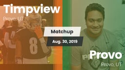 Matchup: Timpview High vs. Provo  2019