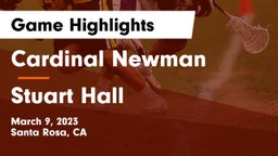 Cardinal Newman  vs Stuart Hall Game Highlights - March 9, 2023