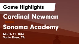 Cardinal Newman  vs Sonoma Academy Game Highlights - March 11, 2024