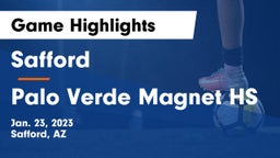 Safford  vs Palo Verde Magnet HS Game Highlights - Jan. 23, 2023