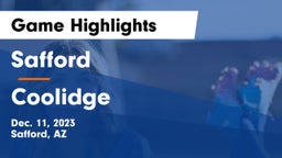 Safford  vs Coolidge  Game Highlights - Dec. 11, 2023