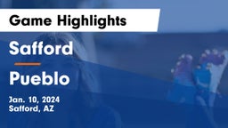Safford  vs Pueblo Game Highlights - Jan. 10, 2024