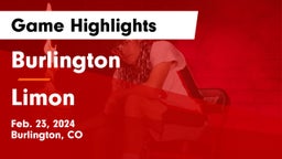 Burlington  vs Limon  Game Highlights - Feb. 23, 2024