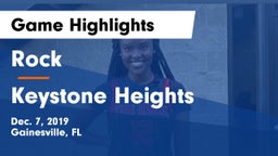 Rock  vs Keystone Heights  Game Highlights - Dec. 7, 2019