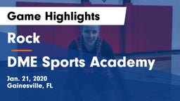 Rock  vs DME Sports Academy Game Highlights - Jan. 21, 2020