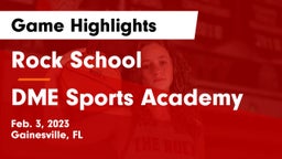 Rock School vs DME Sports Academy  Game Highlights - Feb. 3, 2023