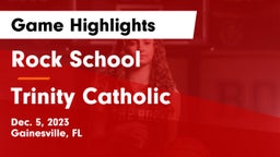 Rock School vs Trinity Catholic  Game Highlights - Dec. 5, 2023
